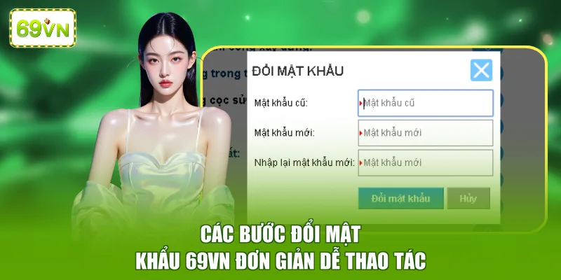 Các bước đổi mật khẩu 69VN đơn giản dễ thao tác